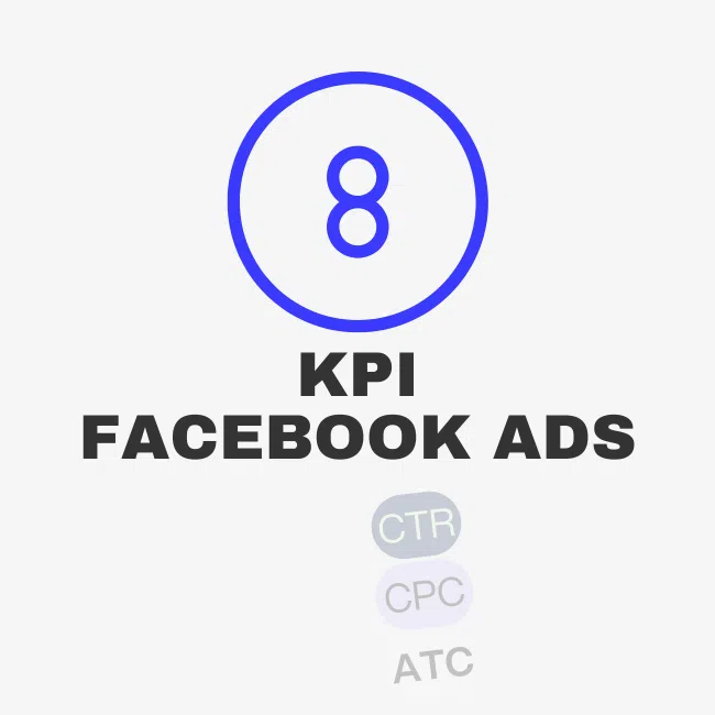 8 KPI facebook ads pour des campagnes rentables