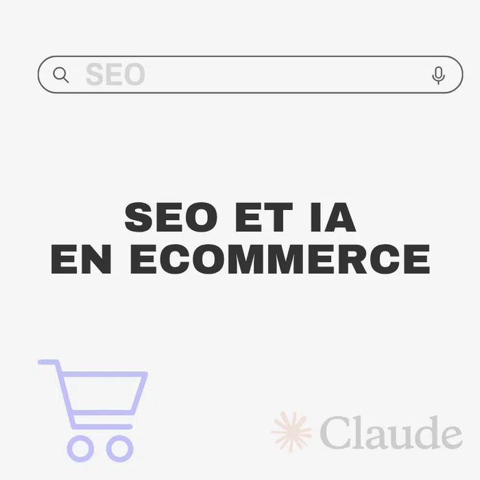 SEI et IA pour le ecommerce : ce que ça change.